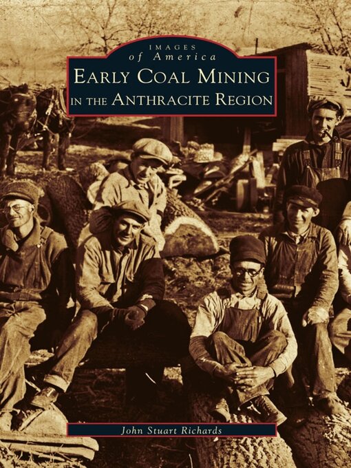 Cover image for Early Coal Mining in the Anthracite Region